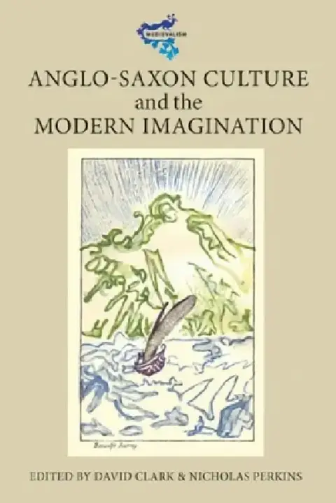Cover of Anglo-Saxon Culture and the Modern Imagination