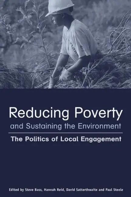 Cover of Reducing Poverty and Sustaining the Environment