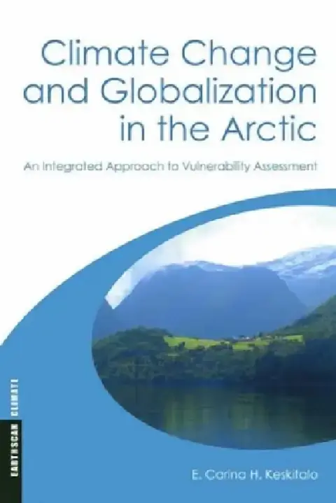 Cover of Climate Change and Globalization in the Arctic