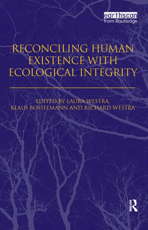 Cover of Reconciling Human Existence with Ecological Integrity