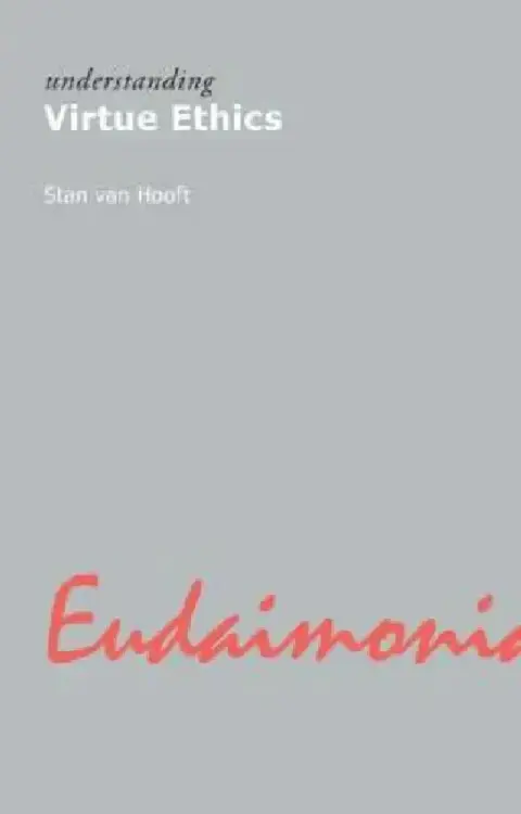 Cover of Understanding Virtue Ethics
