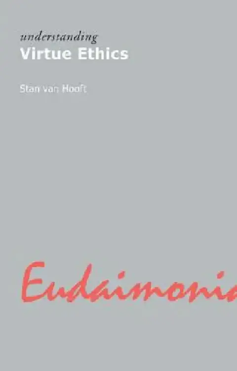 Cover of Understanding Virtue Ethics
