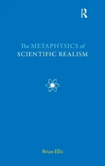 Cover of The Metaphysics of Scientific Realism