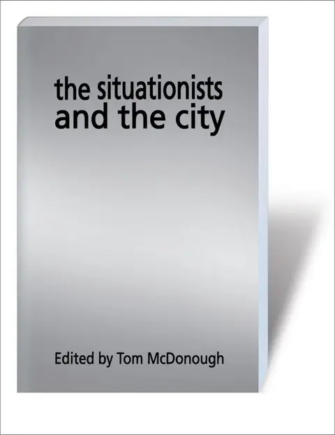 Cover of The Situationists and the City