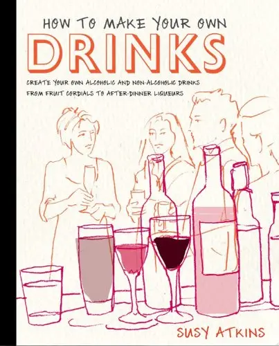 Cover of How to Make Your Own Drinks
