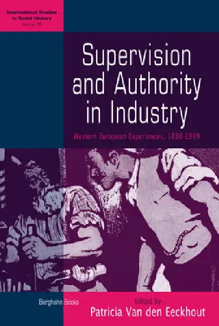 Cover of Supervision and Authority in Industry