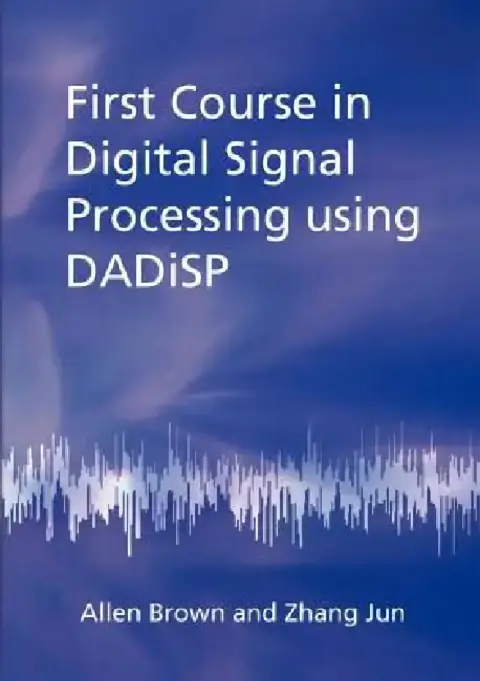 Cover of First Course in Digital Signal Processing Using Dadisp