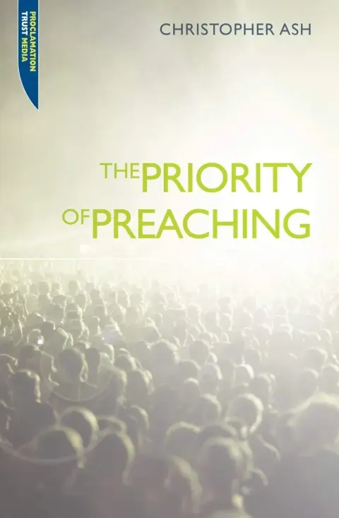 Cover of The Priority of Preaching