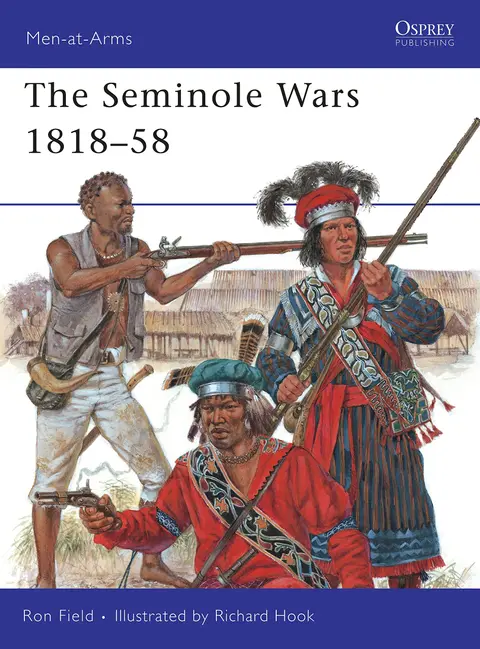 Cover of The Seminole Wars 1818-58