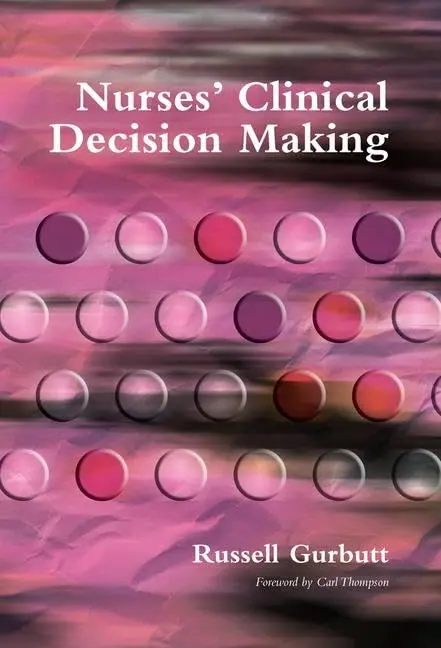 Cover of Nurses' Clinical Decision Making