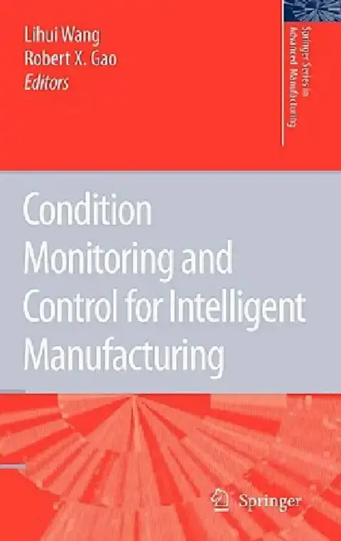 Cover of Condition Monitoring and Control for Intelligent Manufacturing
