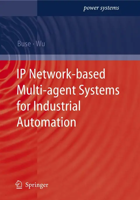 Cover of IP Network-based Multi-agent Systems for Industrial Automation