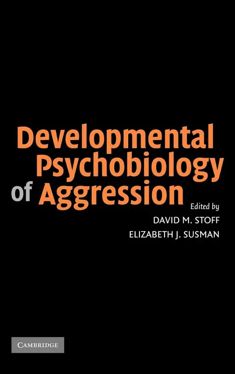 Cover of Developmental Psychobiology of Aggression