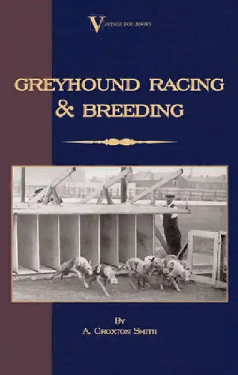 Cover of Greyhound Racing And Breeding (A Vintage Dog Books Breed Classic)