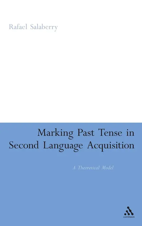 Cover of Marking Past Tense in Second Language Acquisition