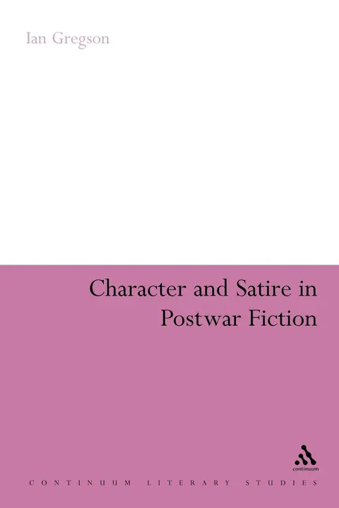 Cover of Character and Satire in Post War Fiction