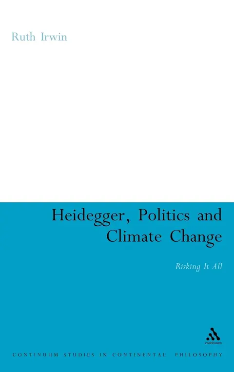 Cover of Heidegger, Politics and Climate Change