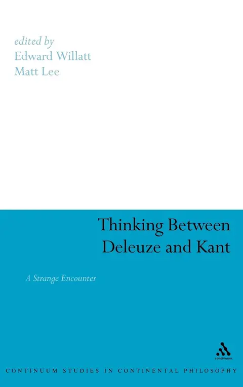 Cover of Thinking Between Deleuze and Kant