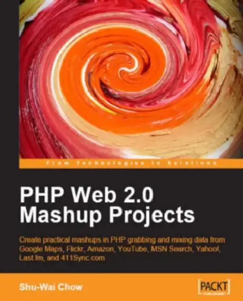 Cover of PHP Web 2.0 Mashup Projects