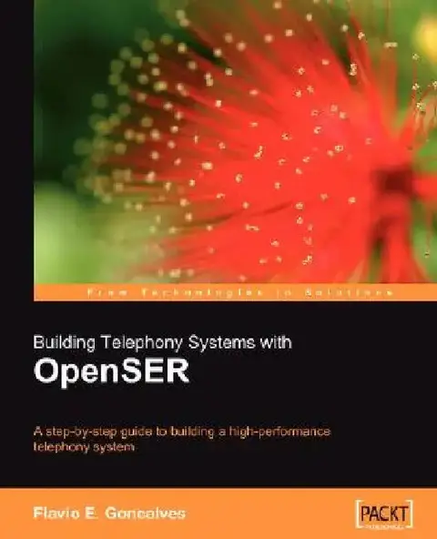 Cover of Building Telephony Systems with Openser