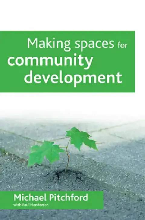 Cover of Making Spaces for Community Development