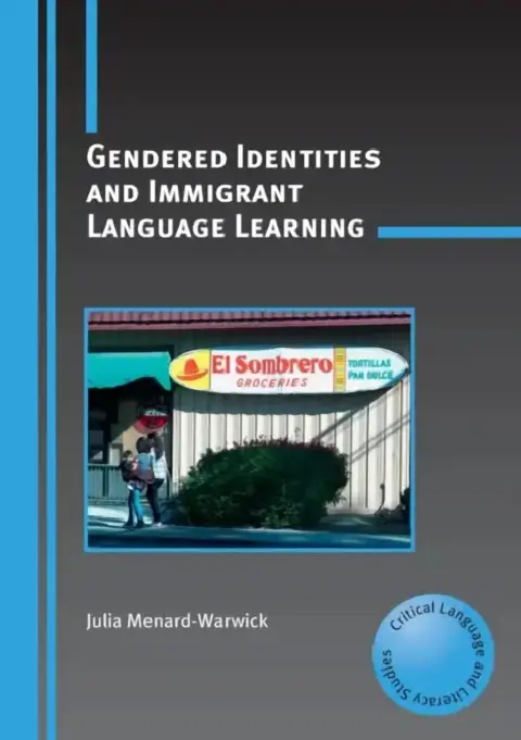 Cover of Gendered Identities and Immigrant Language Learning