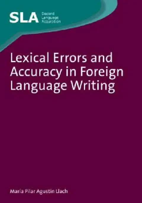 Cover of Lexical Errors and Accuracy in Foreign Language Writing