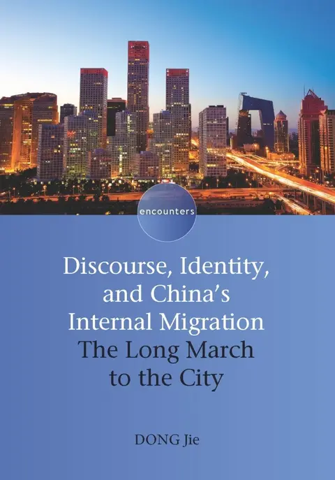 Cover of Discourse, Identity, and China's Internal Migration