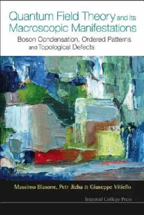 Cover of Quantum Field Theory & Its Macoscopic...