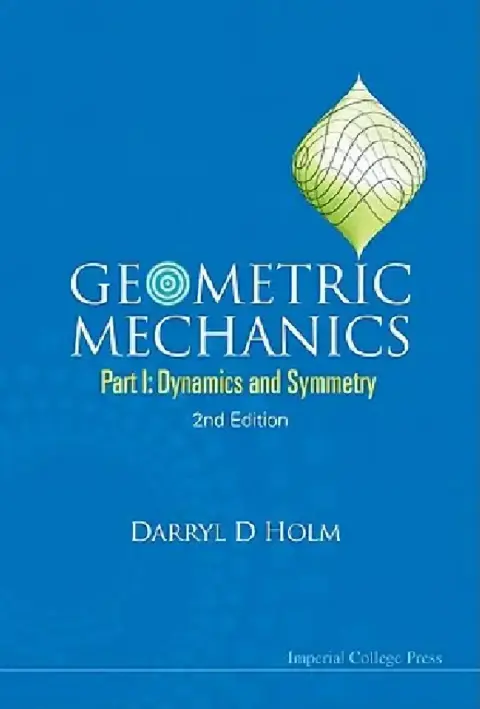 Cover of Geometric Mechanics (Part I),2ed