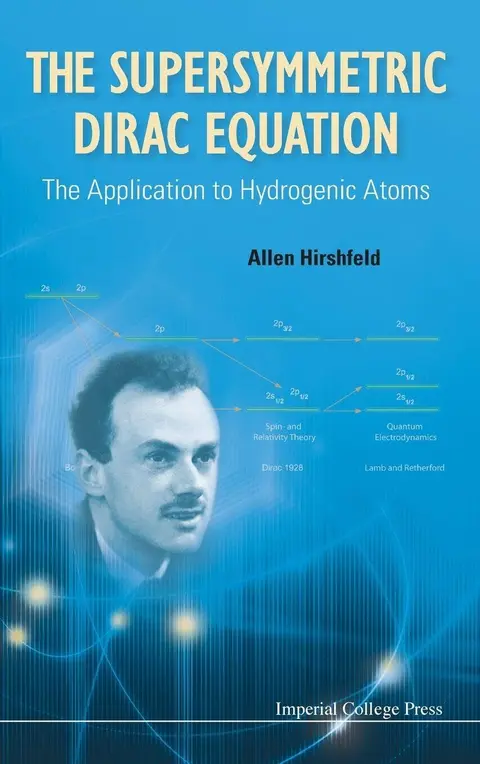 Cover of The Supersymmetric Dirac Equation