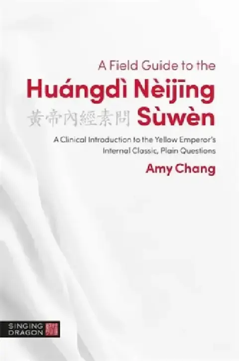 Cover of A Field Guide to the Huángdì Nèijing Sùwèn