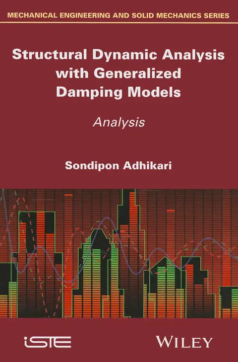 Cover of Structural Dynamic Analysis with Generalized Damping Models