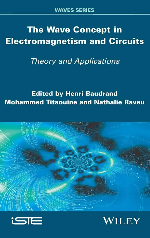 Cover of The Wave Concept in Electromagnetism and Circuits