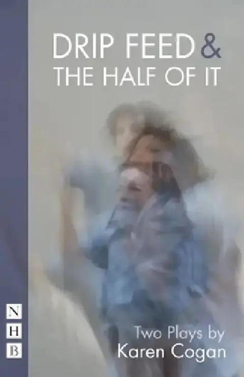 Cover of Drip Feed & the Half of It