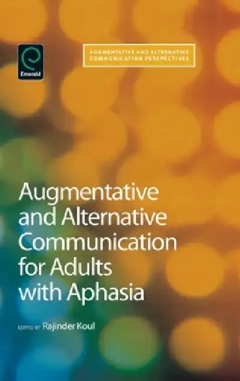 Cover of Augmentative and Alternative Communication for Adults with Aphasia
