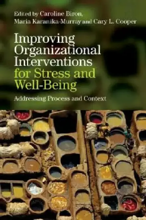 Cover of Improving Organizational Interventions for Stress and Well-Being
