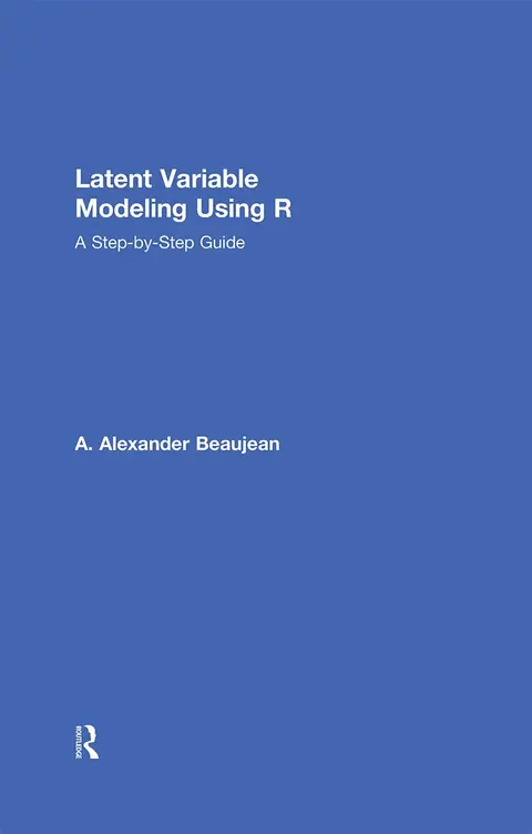 Cover of Latent Variable Modeling Using R
