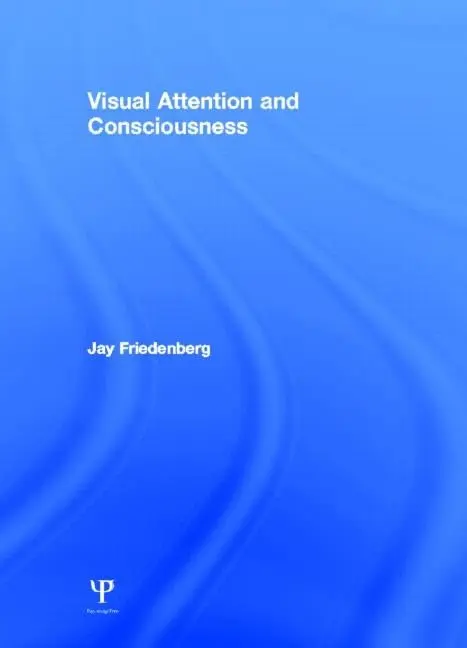 Cover of Visual Attention and Consciousness