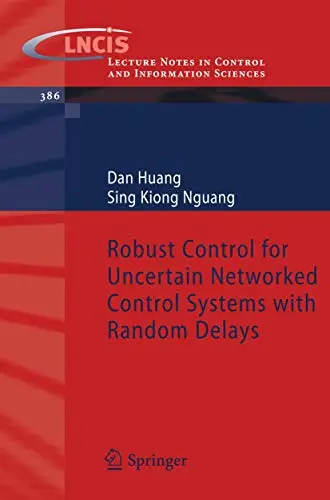 Cover of Robust Control for Uncertain Networked Control Systems with Random Delays