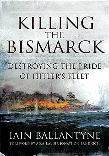 Cover of Killing the Bismarck