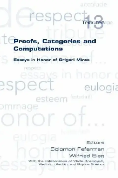 Cover of Proofs, Categories and Computations. Essays in Honor of Grigori Mints