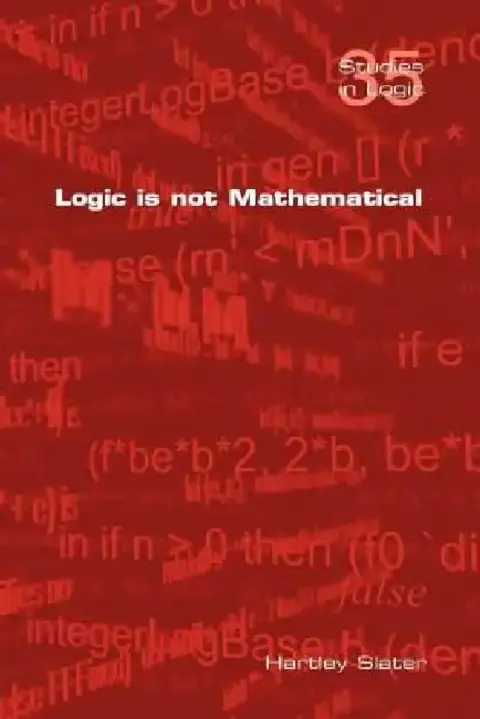 Cover of Logic Is Not Mathematical