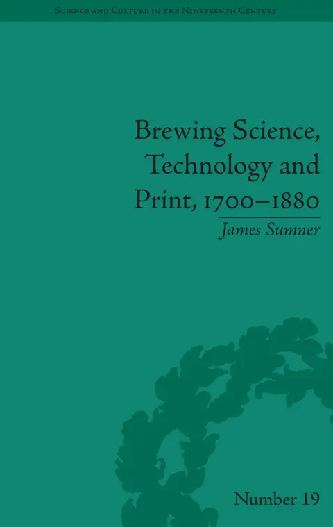 Cover of Brewing Science, Technology and Print, 1700–1880