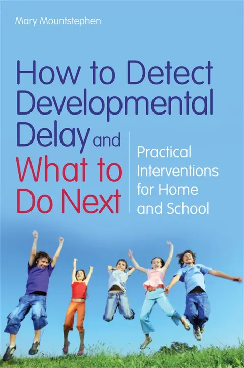 Cover of How to Detect Developmental Delay and What to Do Next
