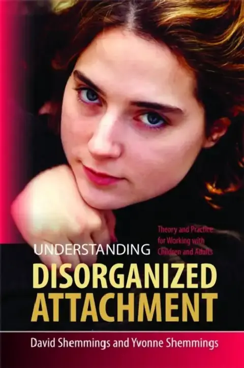 Cover of Understanding Disorganized Attachment