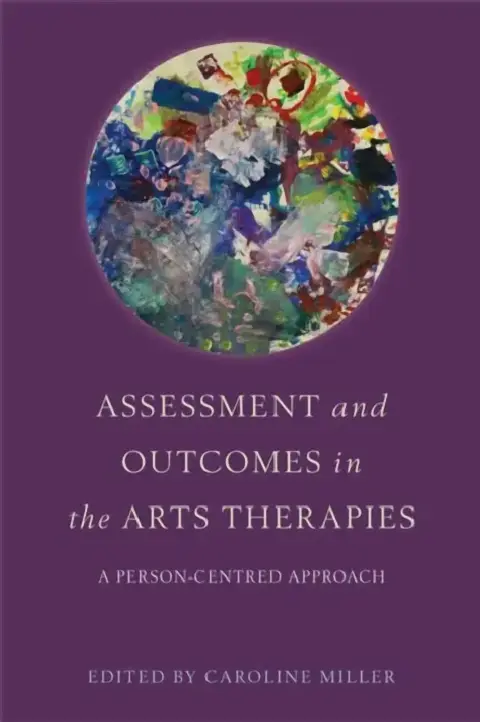 Cover of Assessment and Outcomes in the Arts Therapies