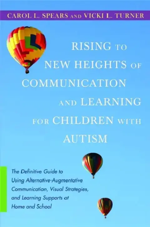 Cover of Rising to New Heights of Communication and Learning for Children with Autism