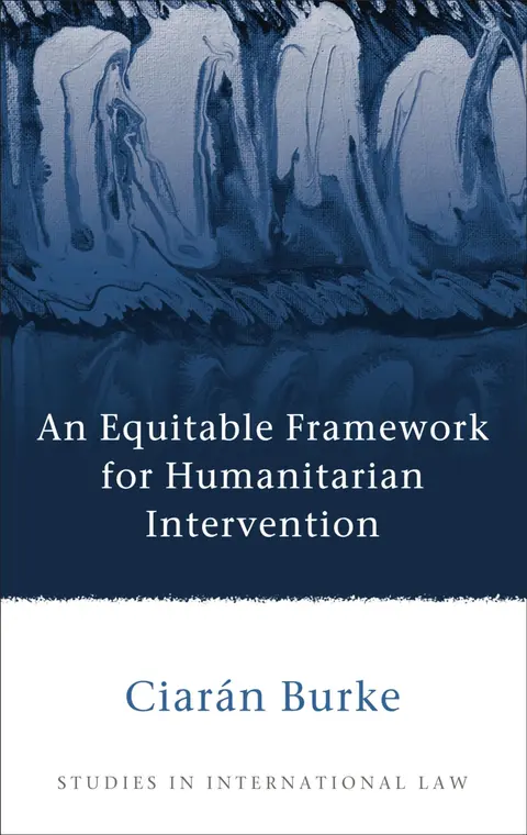 Cover of An Equitable Framework for Humanitarian Intervention