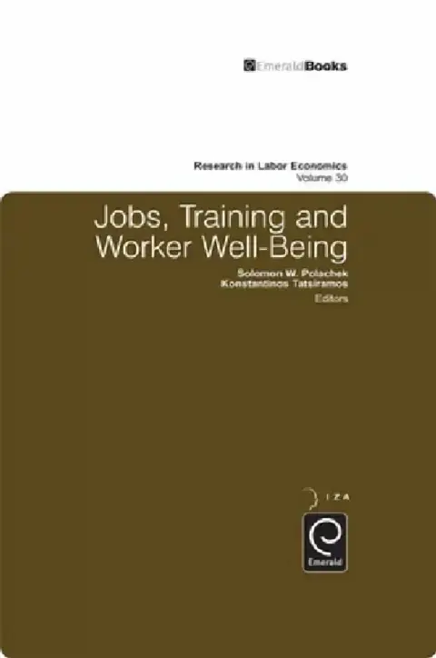 Cover of Jobs, Training and Worker Well-Being